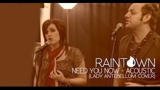 Lady Antebellum Cover "Need You Now" By Raintown