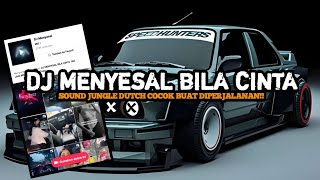 Download lagu DJ MENYESAL BILA CINTA TAK LAGI BREAKBEAT JUNGLE DUTCH || SOUND DJ COGA YANG KALIAN CARI‼ mp3