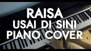 Download lagu Raisa - Usai Di Sini Piano Cover mp3 Download lagu Raisa - Usai Di Sini Piano Cover mp3