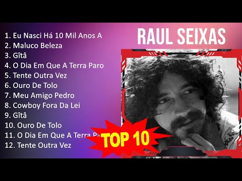 R a u l S e i x a s 2023 MIX - Top 10 Best Songs - Greatest Hits - Full Album
