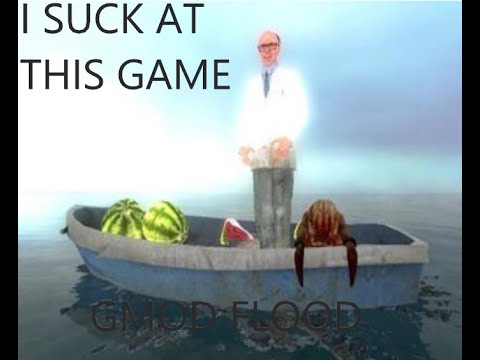 Gmod Flood Part 1