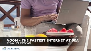 VOOM The Fastest Internet at Sea - Royal Caribbean