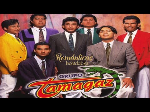 Grupo Tamagaz Viejitas Románticas - Grupo Tamagaz  Sus Mejores Canciones - 20 Grandes Exitos