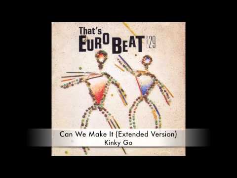 Kinky Go - Can We Make It (Extended Version)