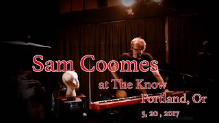 Sam Coomes  "Everybody Loves a War "at The Know  5, 20, 2017