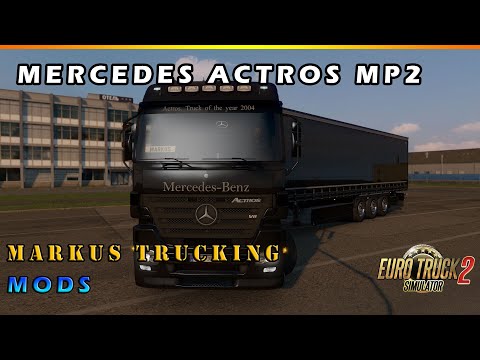 ETS2 MODS - Mercedes Actros MP2 [ETS2 1.36]