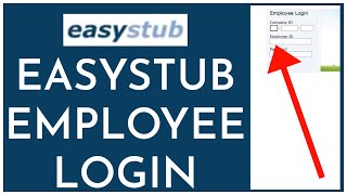Easystub Employee Login: How to Login to Easystub Employee Portal 2023