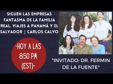 Siguen las empresas fantasma de la familia real. Viajes a Panamá y el Salvador | Carlos Calvo