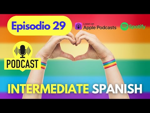 Declararse homosexual en España |Efficient training of Spoken Spanish listening | Intermediate Level