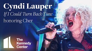 Cyndi Lauper - &quot;If I Could Turn Back Time&quot; (Cher Tribute) | 2018 Kennedy Center Honors