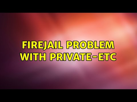 Ubuntu: firejail problem with private-etc