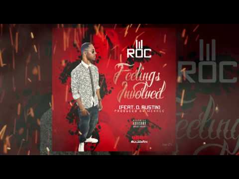 Lil Roc - Feelings Involved (ft. D. Austin) [OFFICIAL AUDIO]