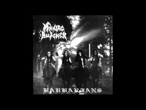 Maniac Butcher - Barbarians (Full Album)