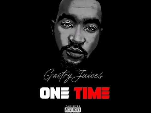Gastry Juicez SA - ONE TiME | Single Release 2021 | SA HIP HOP | CLASSIC RAP