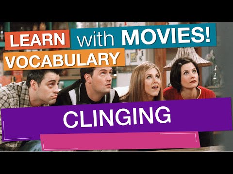 English vocabulary: 'CLINGING'