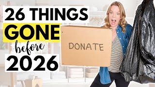 26 Things to Declutter Before 2026 - Your Home (and Life) Doesn't Need These!