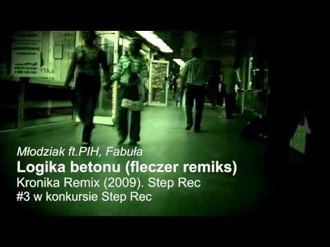 Mlodziak ft.PIH, Fabuła - Logika betonu (fleczer remiks).AVI