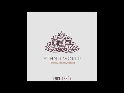 Ethno World - Deep Ethnic Progressive