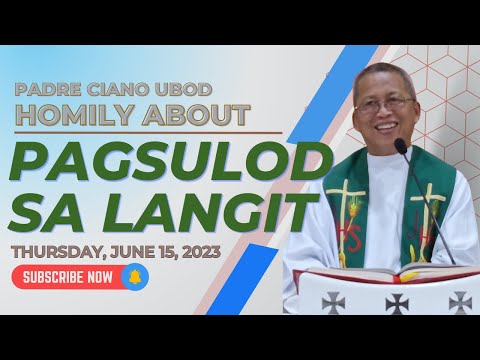 Fr. Ciano Homily about PAGSULOD SA LANGIT - 6/15/2023