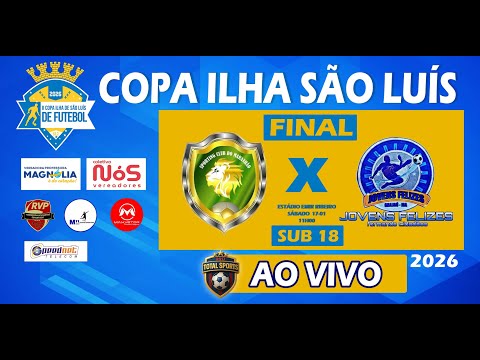 SPORTING  X  JOVENS FELIZES  |  FINAL / SUB 18 - COPA ILHA DE SÃO LUÍS 2026