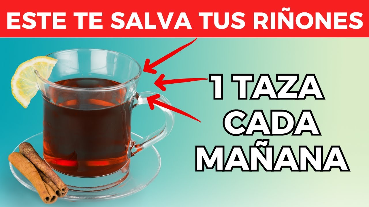 Este TÉ Que Sana Tus Riñones y Baja la Creatinina Rápido en Tiempo Récord