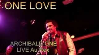 ARCHIBALD ONE - LIVE AU REX  - LA BALADE ---