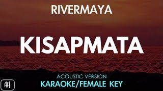 Rivermaya - Kisapmata (Karaoke/Acoustic Instrumental) [Female key]