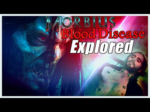 IT'S MORBIN' TIME! | Morbius Blood Disease and Pseudo Vampirism Explored | Why This Movie Sucks