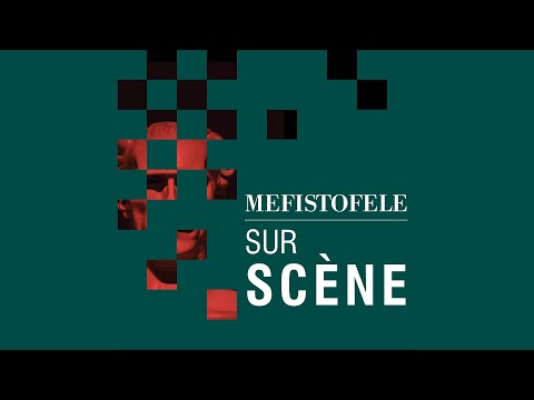 [MEFISTOFELE] Sur scène