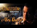 ALEX BUENO - CONFESIÓN (videoclip oficial)