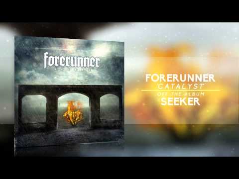 Forerunner - Catalyst (Official Video)