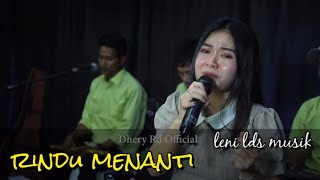 Download lagu RINDU MENANTI  _ Elvy S/Rita S CIPT. AWAB P COVER _ LENI LDS MUSIK mp3