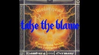 Motörhead - Take The Blame (Live in Hamburg 1998)