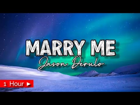 MARRY ME  |  JASON DERULO  |  1 HOUR LOOP  nonstop