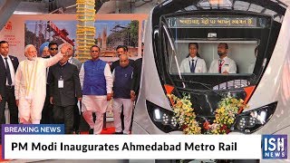PM Modi Inaugurates Ahmedabad Metro Rail