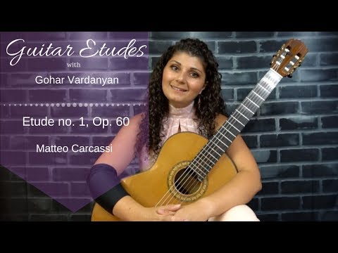 Etude no. 1, op 60 by Matteo Carcassi | Guitar Etudes with Gohar Vardanyan