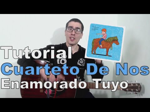 Enamorado Tuyo - El Cuarteto de Nos