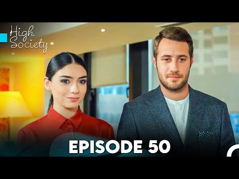 High Society Episode 50 (FULL HD)