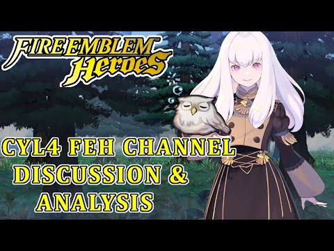 Fire Emblem Heroes - CYL4 FEH CHANNEL ANALYSIS! What's coming next week is really exciting!