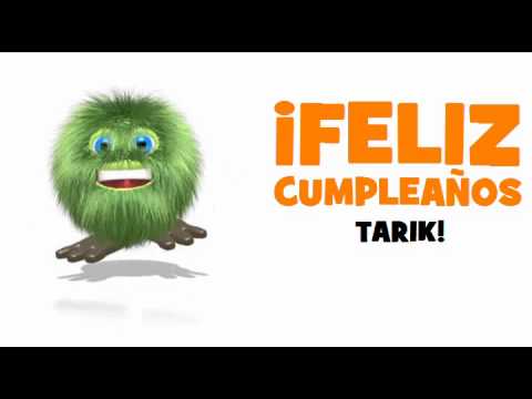 JOYEUX ANNIVERSAIRE TARIK!