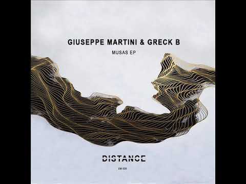 Giuseppe Martini, Greck B - Musas (Original Mix)