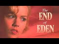 The End Of Eden 1996 Full Movie Jennie Garth Rob Estes I Polly Holiday