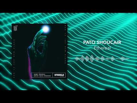 Pato Shoucair - Ethereal (Official Audio)