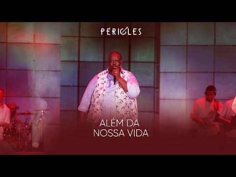 Péricles - Além da Nossa Vida (DVD Mensageiro do Amor) [VIDEO OFICIAL]