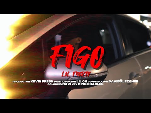 Figo - LiL F40RTY (Video Oficial)