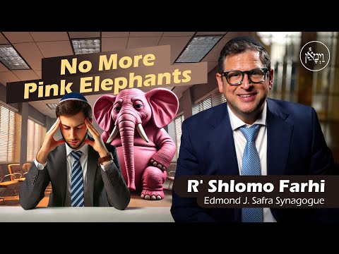 No More Pink Elephants | Rabbi Shlomo Farhi
