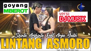 Download lagu LINTANG ASMORO DJ MUSIK - Shinta Arsinta feat Arya Galih #lintangasmara #lintangasmoro mp3