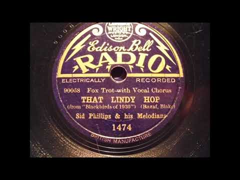 Sid Phillips and his Melodians: That Lindy Hop (London 1931)