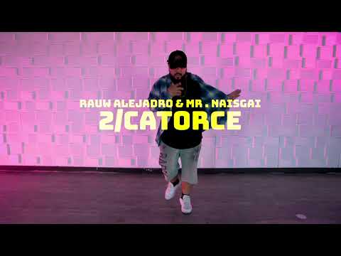 Rauw Alejandro & Mr. Naisgai || 2/Catorce || Choreography By Nate Ramos