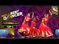 Swetha, Bhawna और Rupsa का 'Nagada' पे एक ज़बरदस्त Performance | India's Best Dancer | B